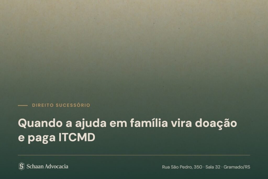 Capa do artigo: textura de pergaminho sob véu verde, com a etiqueta Direito Sucessório e o título Quando a ajuda em família vira doação e paga ITCMD