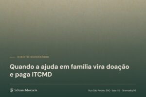 Capa do artigo: textura de pergaminho sob véu verde, com a etiqueta Direito Sucessório e o título Quando a ajuda em família vira doação e paga ITCMD
