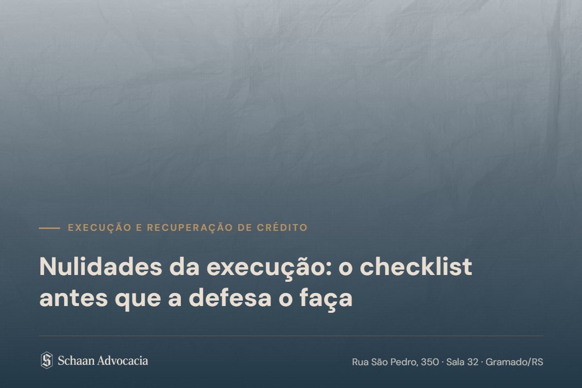 Textura de papel branco sob véu petróleo com o título Nulidades da execução: o checklist antes que a defesa o faça